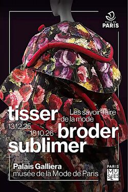 Tisser-Broder-Sublimer-expos-2025-affiche Musée de la Mode de Paris